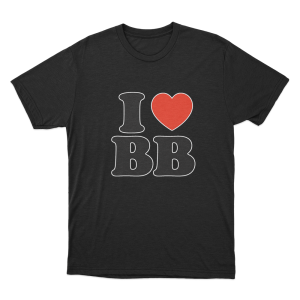 I Love BB Unisex T Shirt Black